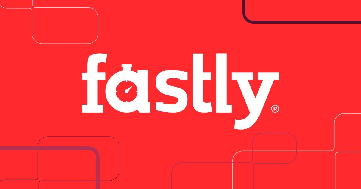 What Fastly, and the day it broke the internet, taught businesses Featured Image