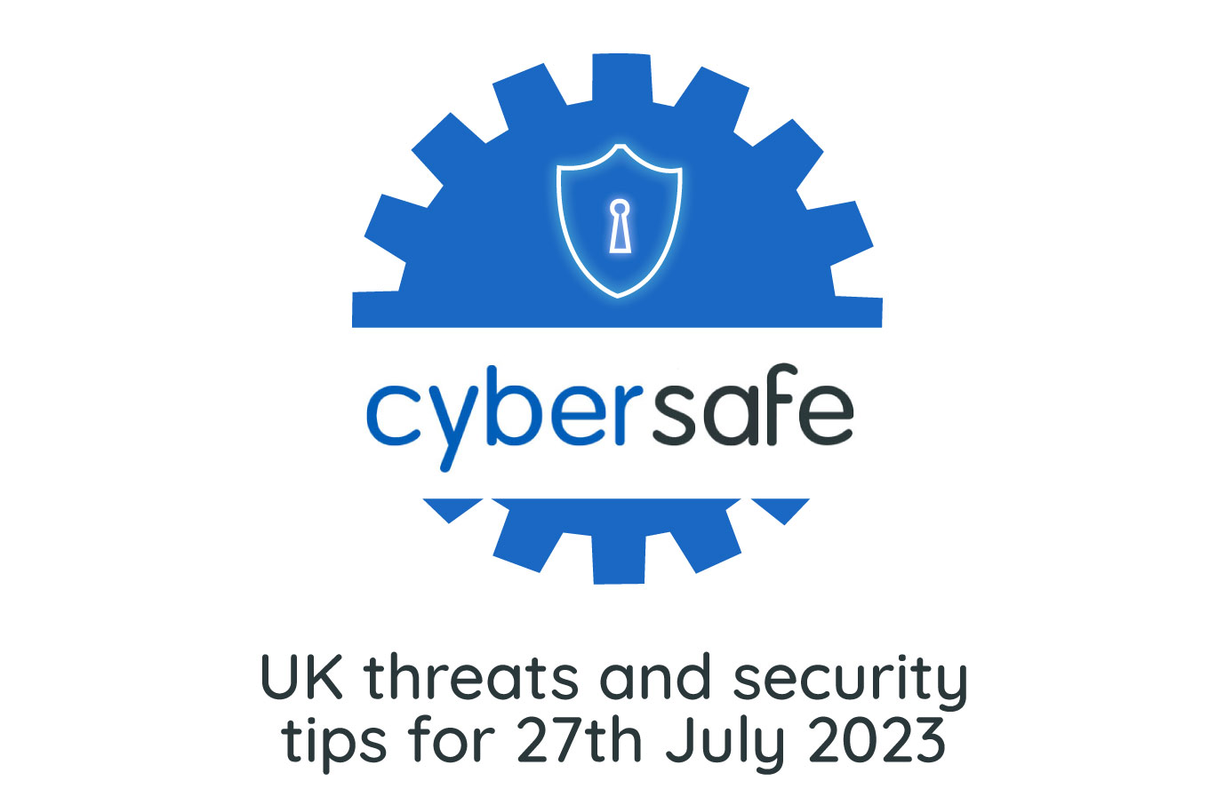 Neu Cyber Threats – 27th July 2023 Featured Image