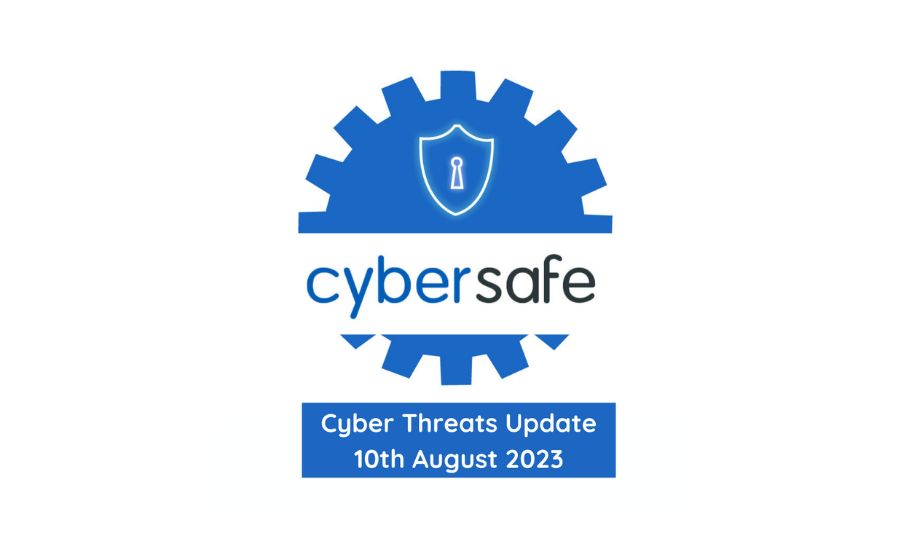 Become Cyber Safe – 10th August 2023 Featured Image